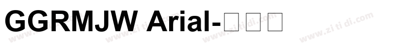 GGRMJW Arial字体转换